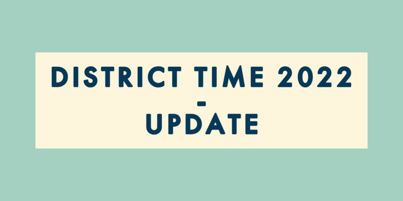 District Time 2022 - Even More!