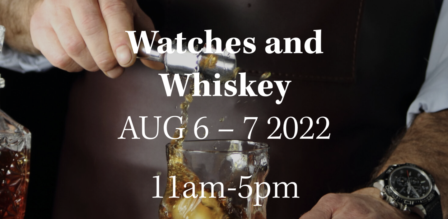 Watches and Whiskey Show 2022
